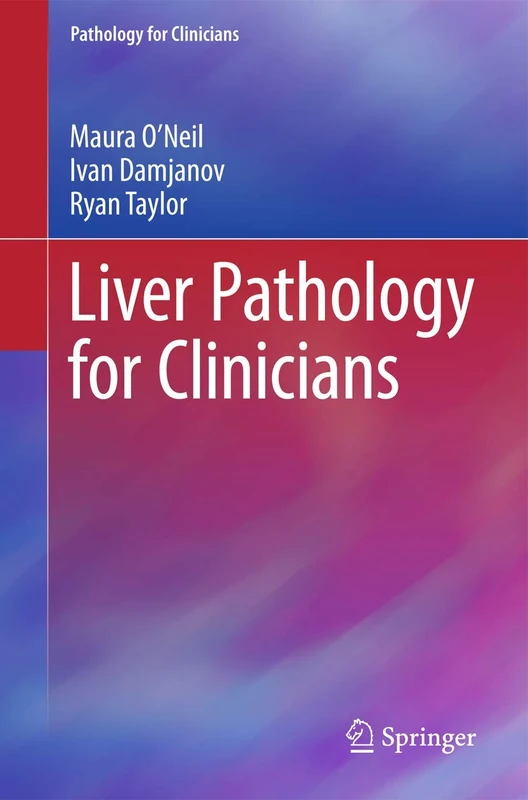 Liver Pathology for Clinicians