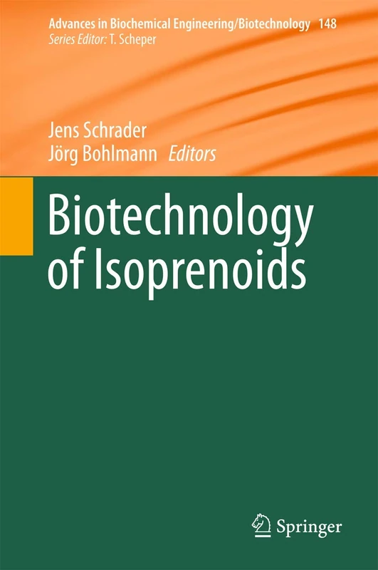 Biotechnology of Isoprenoids: 148 (Advances in Biochemical Engineering/Biotechnology, 148)