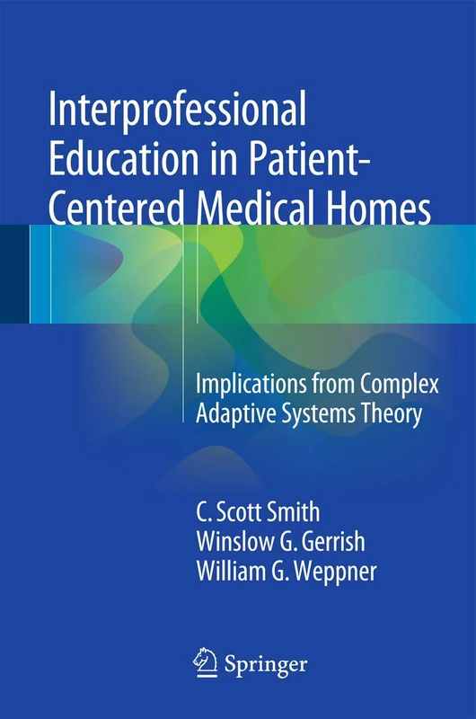 Springer - Interprofessional Education in Patient-Centered Medical Homes