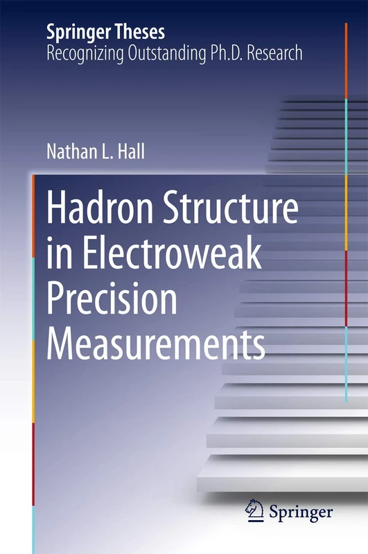 Hadron Structure in Electroweak Precision Measurements (Springer Theses)
