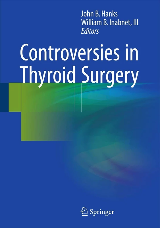 Controversies in Thyroid Surgery - Image 1