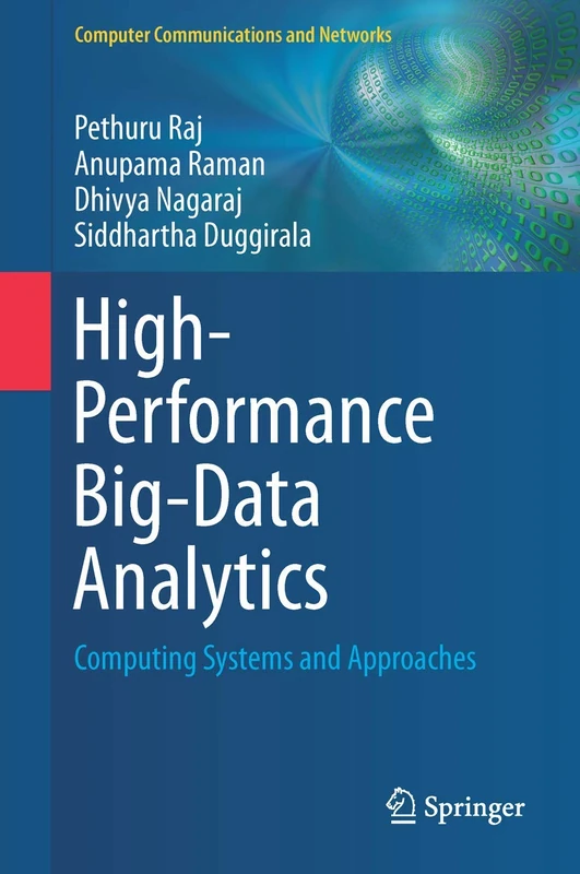 High-Performance Big-Data Analytics: Computing Systems and Approaches (Computer Communications and Networks)