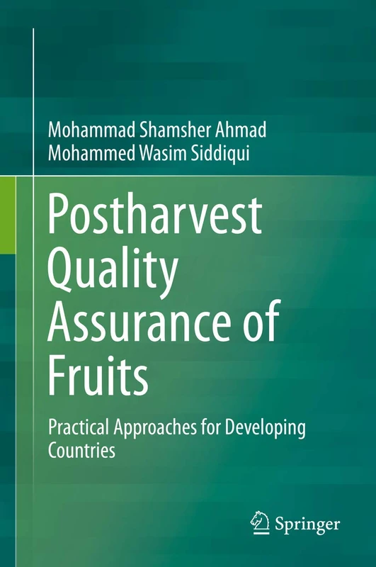 Postharvest Quality Assurance of Fruits: Practical Approaches for Developing Countries