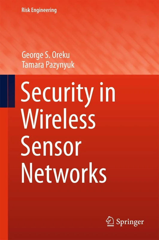 Security in Wireless Sensor Networks (Risk Engineering)