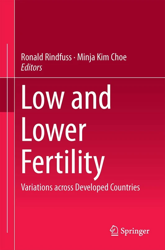 Low and Lower Fertility: Variations across Developed Countries