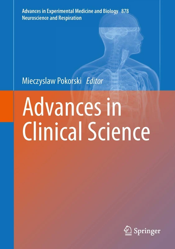Advances in Clinical Science: 878 (Advances in Experimental Medicine and Biology, 878)