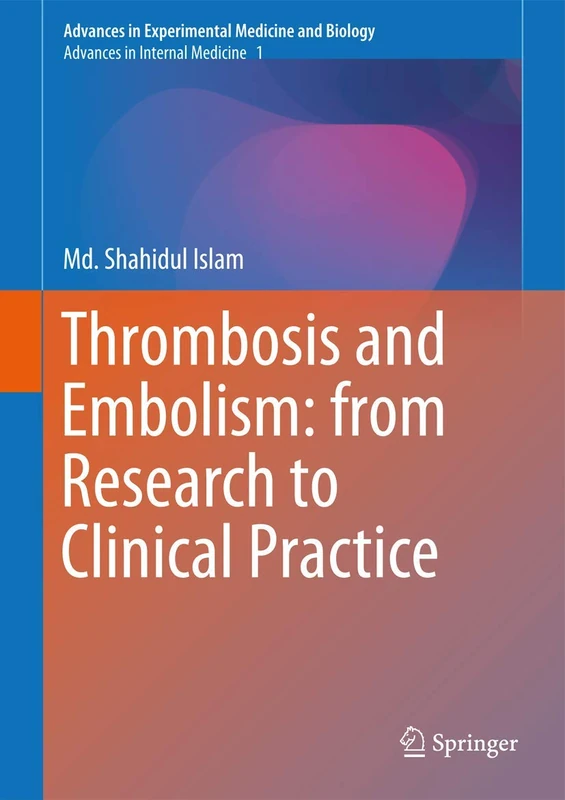 Springer Thrombosis and Embolism: Research to Clinical Practice