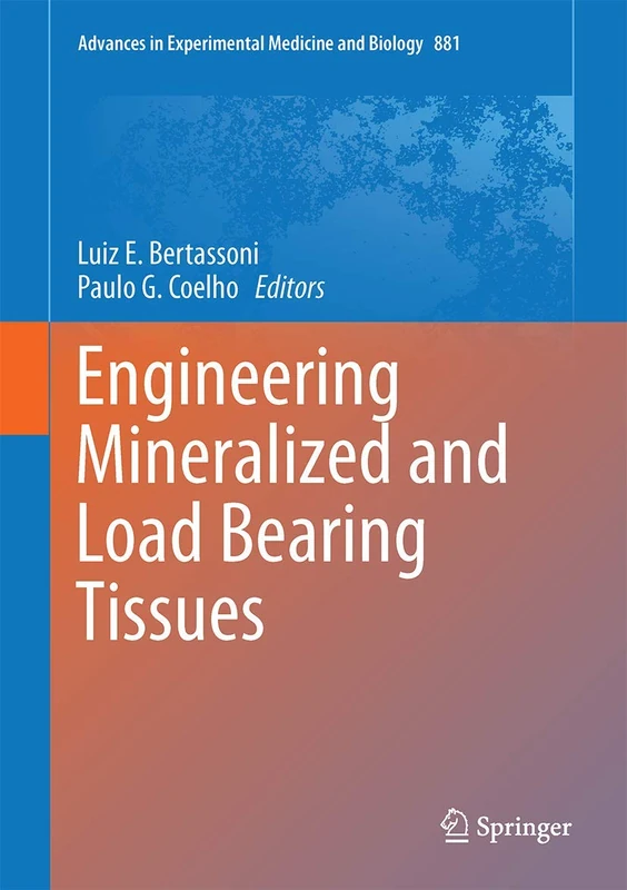 Springer Engineering Mineralized and Load Bearing Tissues 881