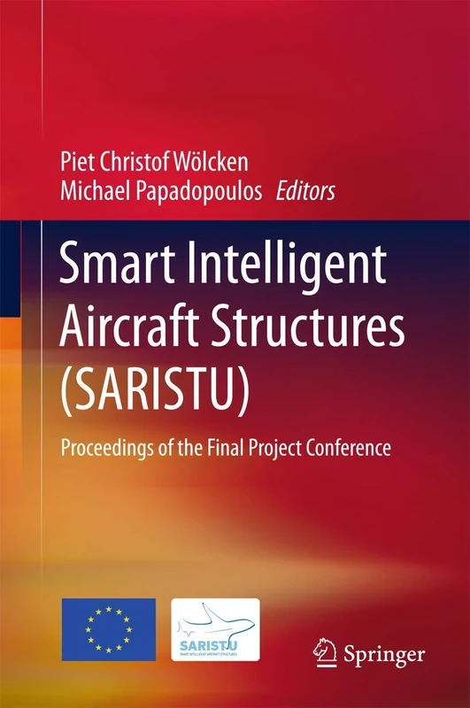Smart Intelligent Aircraft Structures (SARISTU): Proceedings of the Final Project Conference