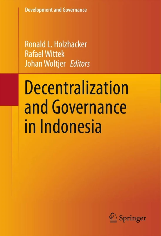 Decentralization and Governance in Indonesia: 2 (Development and Governance, 2)