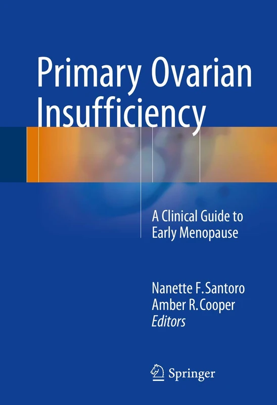 Primary Ovarian Insufficiency: A Clinical Guide to Early Menopause