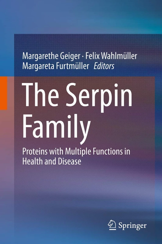 The Serpin Family: Proteins with Multiple Functions in Health and Disease