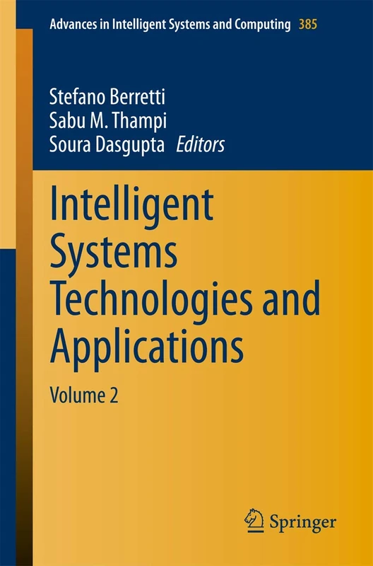 Intelligent Systems Technologies and Applications: Volume 2: 385 (Advances in Intelligent Systems and Computing)