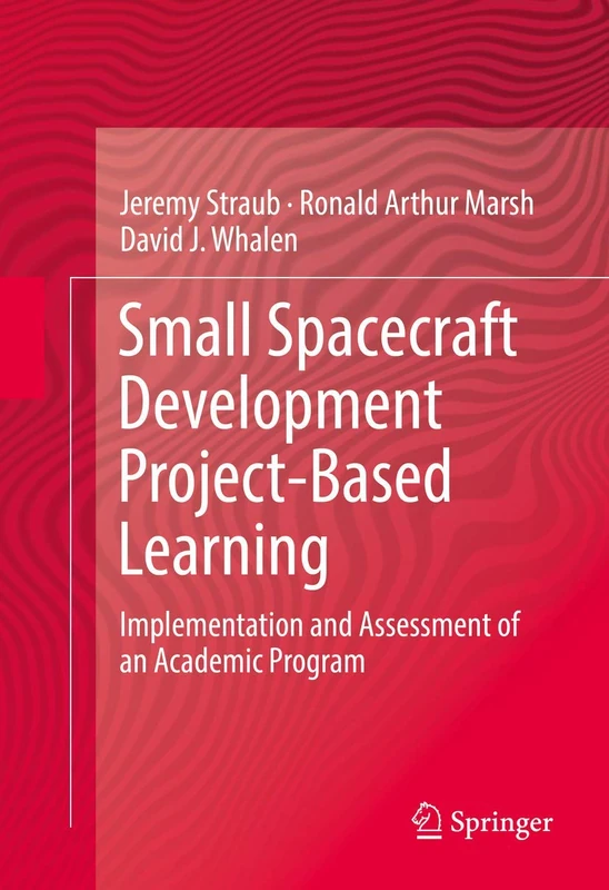 Small Spacecraft Development Project-Based Learning: Implementation and Assessment of an Academic Program