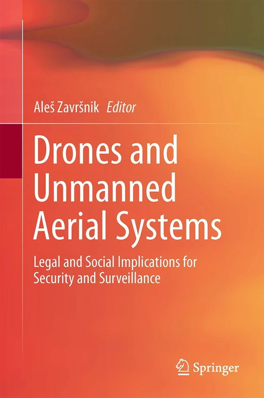 Springer - Drones and Unmanned Aerial Systems Legal Book