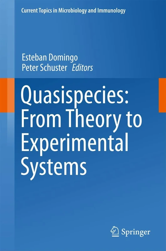 Quasispecies: From Theory to Experimental Systems: 392 (Current Topics in Microbiology and Immunology, 392)