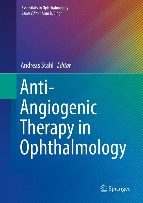 Anti-Angiogenic Therapy in Ophthalmology (Essentials in Ophthalmology)