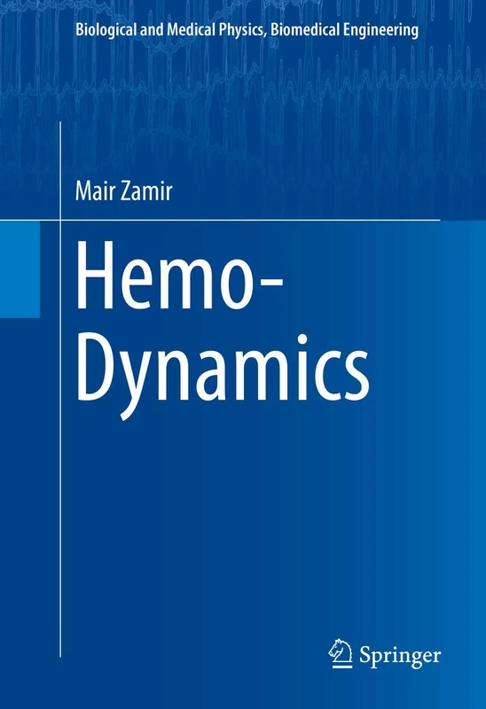 Springer Hemo-Dynamics - Biological and Medical Physics Book