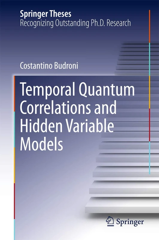 Temporal Quantum Correlations and Hidden Variable Models (Springer Theses)