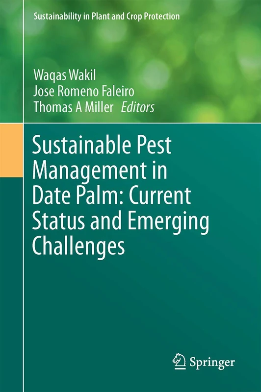 Sustainable Pest Management in Date Palm: Current Status and Emerging Challenges (Sustainability in Plant and Crop Protection) - Image 1