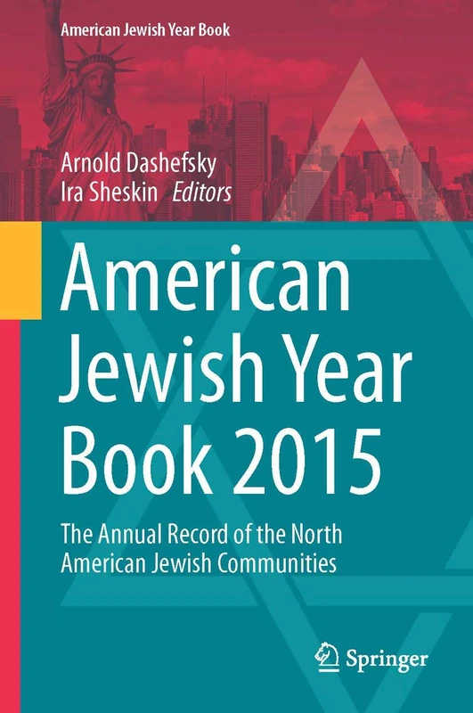 American Jewish Year Book 2015: The Annual Record of the North American Jewish Communities: 115