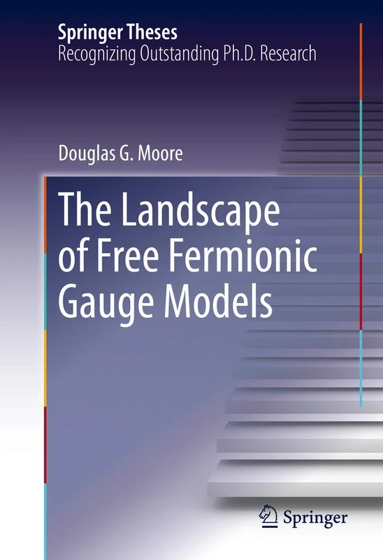 The Landscape of Free Fermionic Gauge Models (Springer Theses)