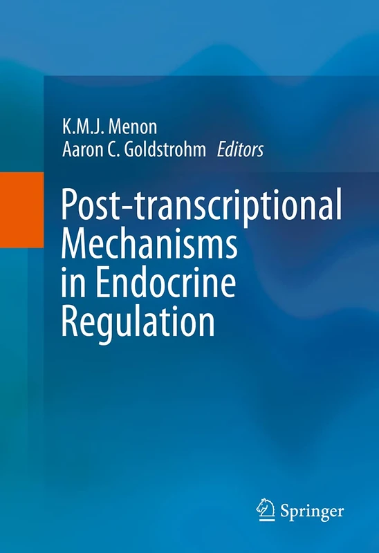Post-transcriptional Mechanisms in Endocrine Regulation