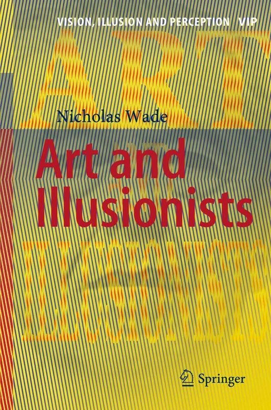 Art and Illusionists: 1 (Vision, Illusion and Perception, 1)