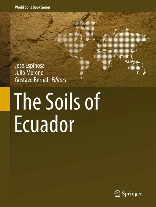 The Soils of Ecuador (World Soils Book Series)