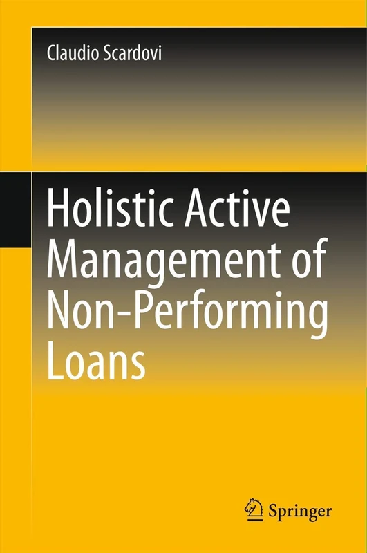 Holistic Active Management of Non-Performing Loans (Springerbriefs in Finance)