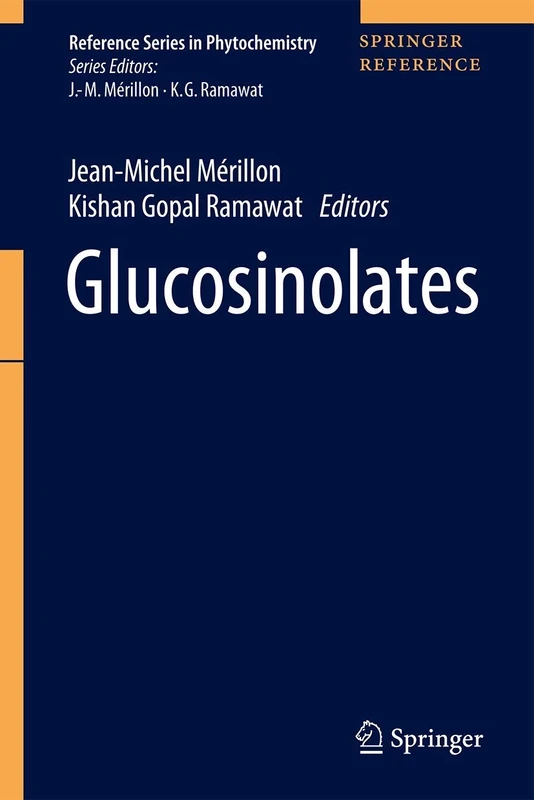 Glucosinolates (Reference Series in Phytochemistry)