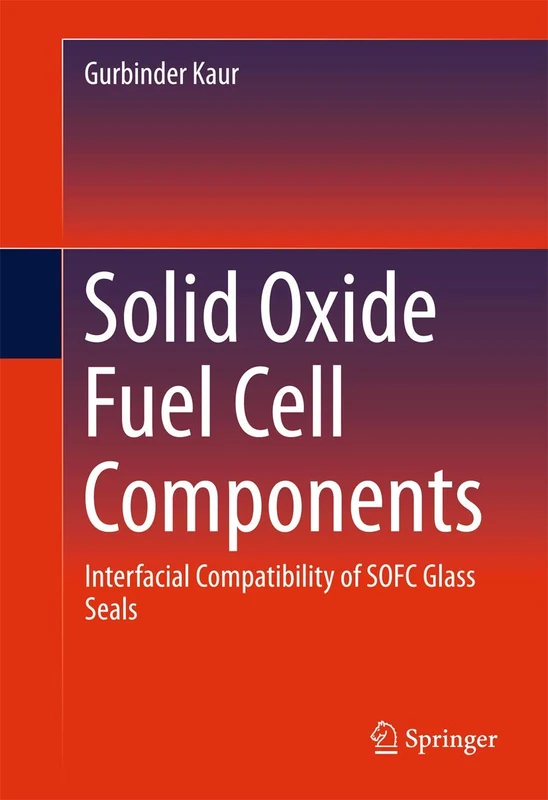 Springer - Solid Oxide Fuel Cell Components Glass Seals Book