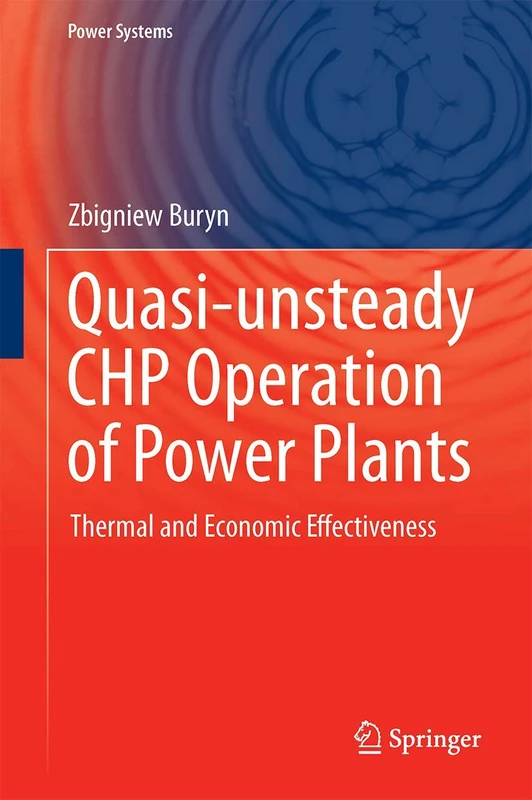 Quasi-unsteady CHP Operation of Power Plants: Thermal and Economic Effectiveness (Power Systems)