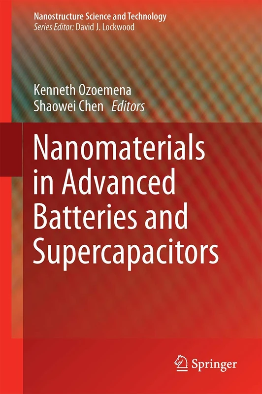 Nanomaterials in Advanced Batteries and Supercapacitors (Nanostructure Science and Technology)