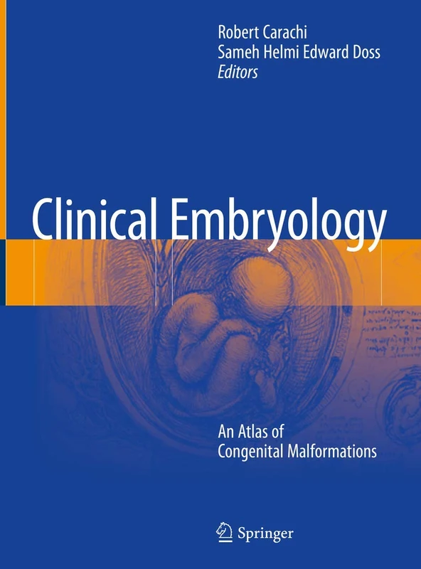 Clinical Embryology: An Atlas of Congenital Malformations