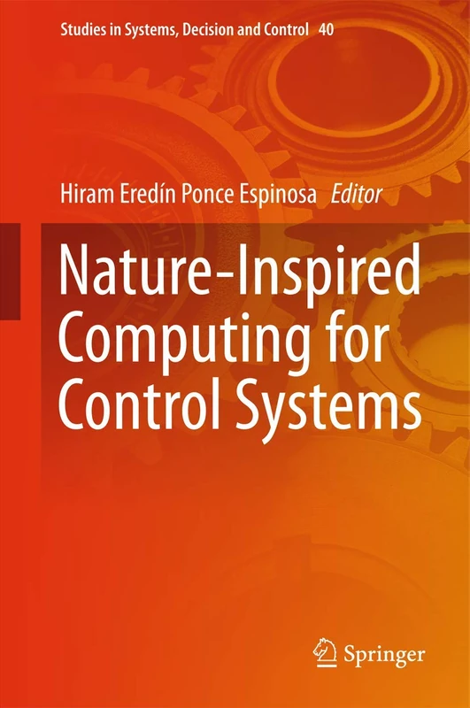 Nature-Inspired Computing for Control Systems: 40 (Studies in Systems, Decision and Control, 40)