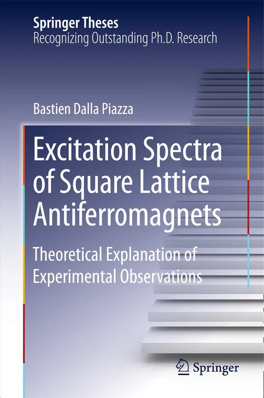 Excitation Spectra of Square Lattice Antiferromagnets: Theoretical Explanation of Experimental Observations (Springer Theses)