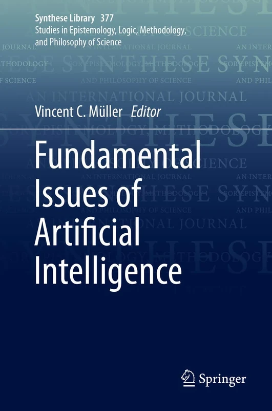 Fundamental Issues of Artificial Intelligence: 376 (Synthese Library, 376)