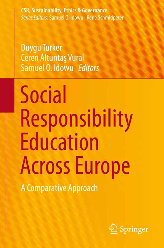 Social Responsibility Education Across Europe: A Comparative Approach (CSR, Sustainability, Ethics & Governance)