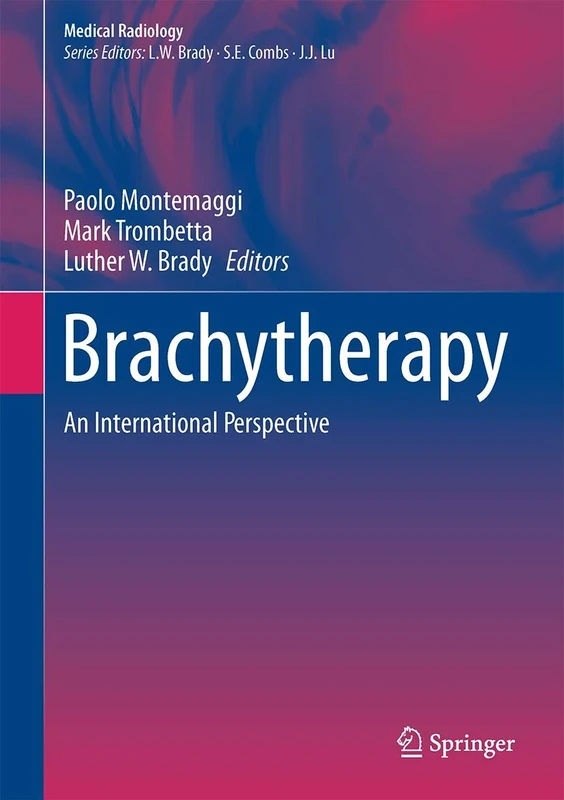 Brachytherapy: An International Perspective (Medical Radiology)