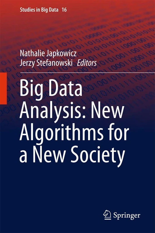 Springer Big Data Analysis: New Algorithms for a New Society