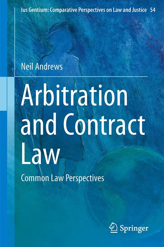 Springer Arbitration and Contract Law: Common Law Perspectives