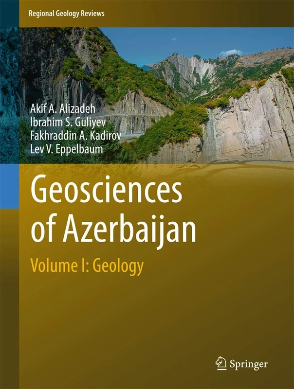 Geosciences of Azerbaijan: Volume I: Geology (Regional Geology Reviews)