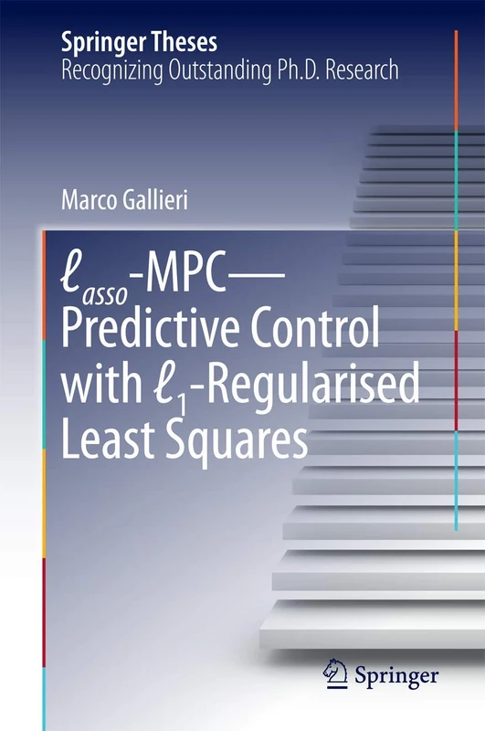Lasso-MPC – Predictive Control with ℓ1-Regularised Least Squares (Springer Theses) - Image 1