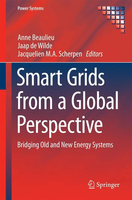 Smart Grids from a Global Perspective: Bridging Old and New Energy Systems (Power Systems)