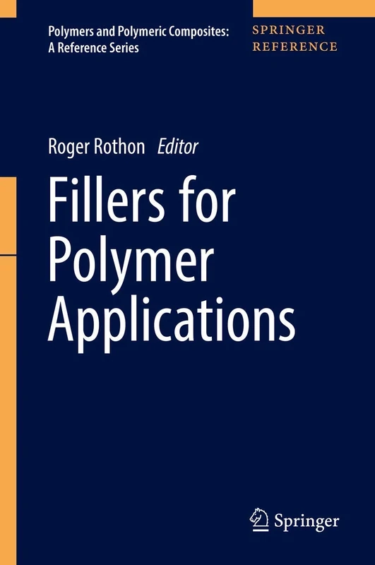 Fillers for Polymer Applications (Polymers and Polymeric Composites: A Reference Series)