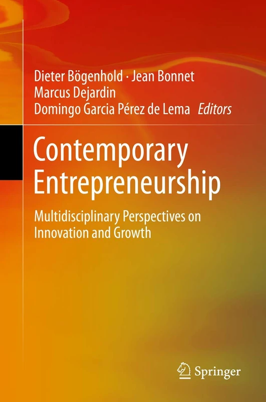 Contemporary Entrepreneurship: Multidisciplinary Perspectives on Innovation and Growth