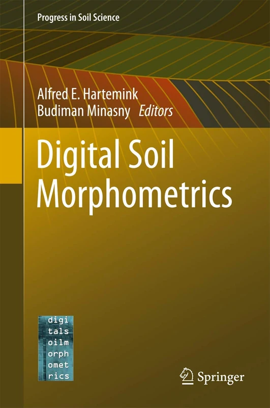 Digital Soil Morphometrics (Progress in Soil Science)