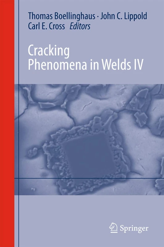 Springer - Cracking Phenomena in Welds IV: 4 Compendium