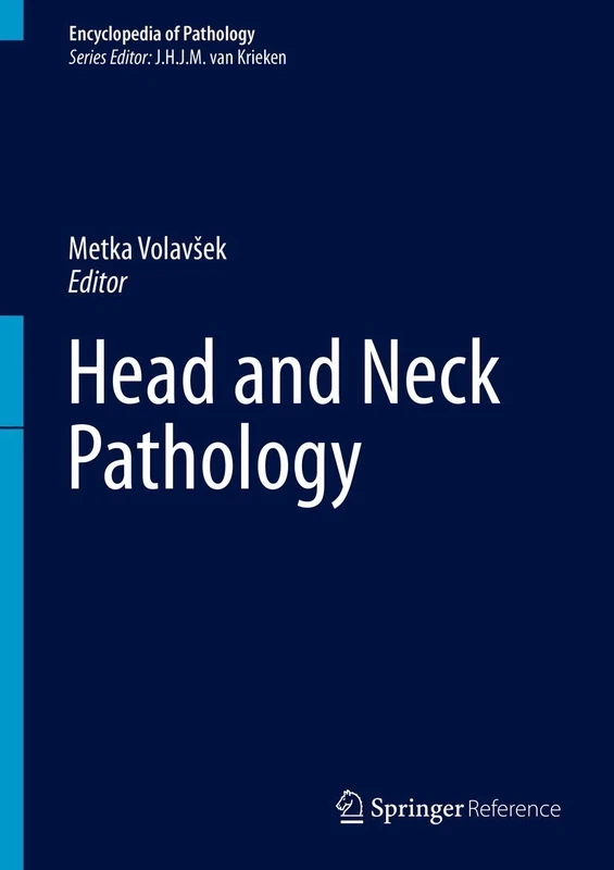 Head and Neck Pathology (Encyclopedia of Pathology)